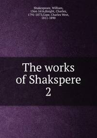 The works of Shakspere. 2