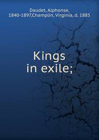Kings in exile;