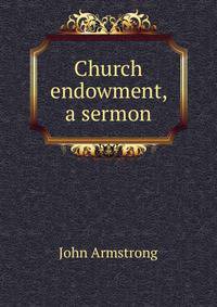 Church endowment, a sermon