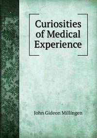 Curiosities of Medical Experience