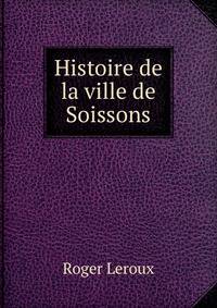 Histoire de la ville de Soissons