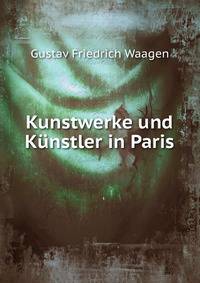 Kunstwerke und Kunstler in Paris