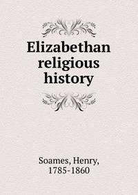 Elizabethan religious history