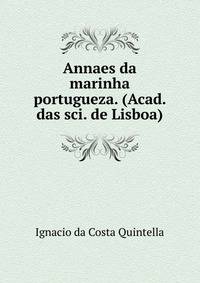 Annaes da marinha portugueza. (Acad. das sci. de Lisboa).