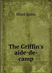 The Griffin's aide-de-camp