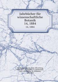Jahrbcher fr wissenschaftliche Botanik. 14, 1884