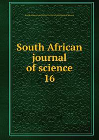 South African journal of science. 16