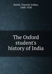 The Oxford student's history of India