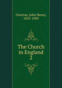 The Church in England. 2