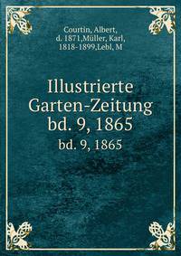Illustrierte Garten-Zeitung. bd. 9, 1865