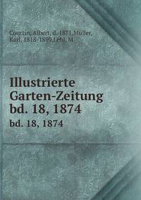 Illustrierte Garten-Zeitung. bd. 18, 1874