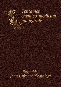 Tentamen chymico-medicum inaugurale