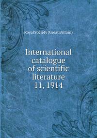 International catalogue of scientific literature. 11, 1914