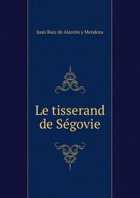Le tisserand de Segovie