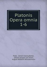Platonis Opera omnia. 1-6