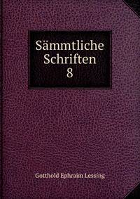 Smmtliche Schriften. 8