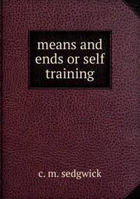 means and ends or self training