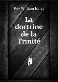 La doctrine de la Trinite