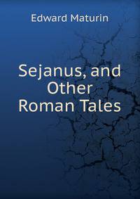 Sejanus, and Other Roman Tales