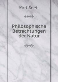 Philosophische Betrachtungen der Natur