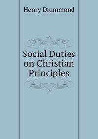 Social Duties on Christian Principles.