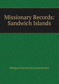 Missionary Records: Sandwich Islands