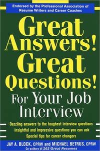 Great Answers! Great Questions! For Your Job Interview