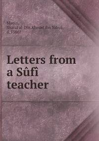 Letters from a Sufi teacher
