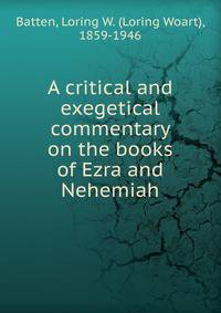 A critical and exegetical commentary on the books of Ezra and Nehemiah
