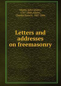 Letters and addresses on freemasonry