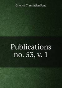Publications. no. 53, v. 1