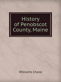 History of Penobscot County, Maine