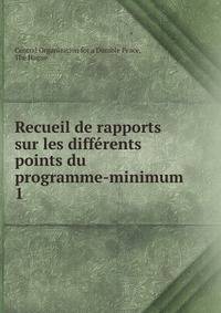 Recueil de rapports sur les diffrents points du programme-minimum. 1