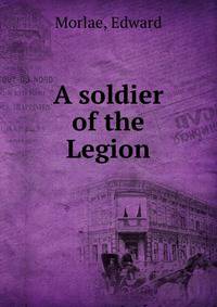 A soldier of the Legion
