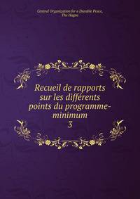 Recueil de rapports sur les diffrents points du programme-minimum. 3
