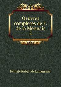 Oeuvres compltes de F. de la Mennais. 2