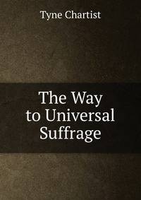 The Way to Universal Suffrage