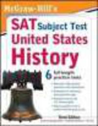 Mcgraw-Hill'S SAT Subject Test: United States History 3/E 9780071609265