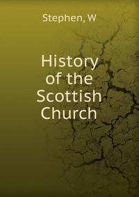History of the Scottish Church