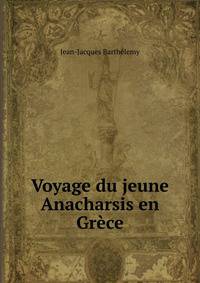 Voyage du jeune Anacharsis en Grece