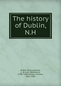 The history of Dublin, N.H.