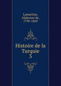 Histoire de la Turquie. 3