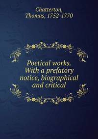 Poetical works. With a prefatory notice, biographical and critical