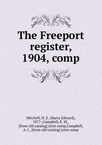 The Freeport register, 1904, comp