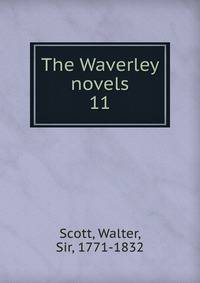 The Waverley novels. 11