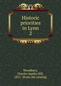 Historic priorities in Lynn. 2