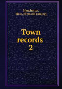 Town records . 2