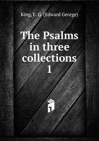 The Psalms in three collections. 1