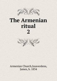 The Armenian ritual. 2
