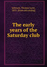 The early years of the Saturday club